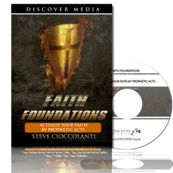 Faith Foundations: Activate Your Faith by Prophetic Acts