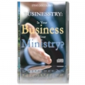 Is Your Business Your Ministry? (2 CDs)
