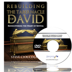 Rebuilding the Tabernacle of David: Rediscovering the Heart of Revival