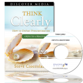 Think Clearly: 4 Keys to a Healthy Mind